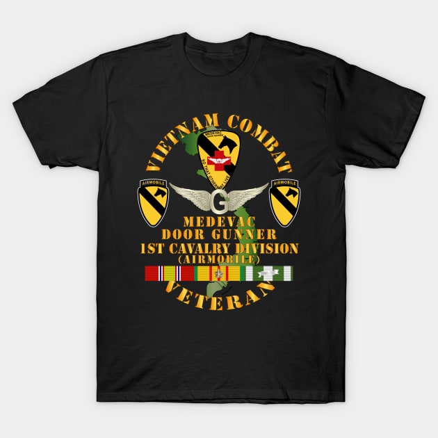 Vietnam Combat Veteran - Medevac - Door Gunner w 1st Cav Div w VN SVC T-Shirt by twix123844